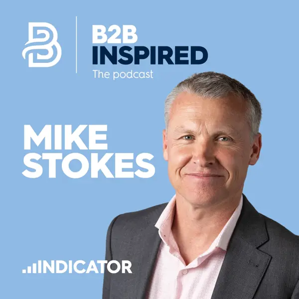 The 2025 B2B Sales Outlook with Mike Stokes